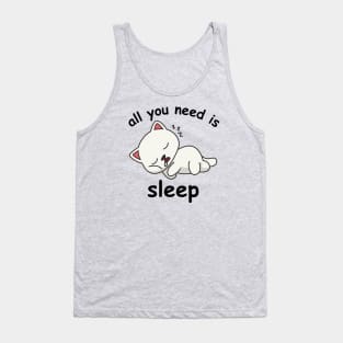 All you need is sleep cat version 1 Tank Top